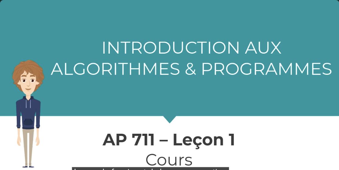 Extrait de la vidéo de préparation du cours Introduction aux algorithmes et programmes